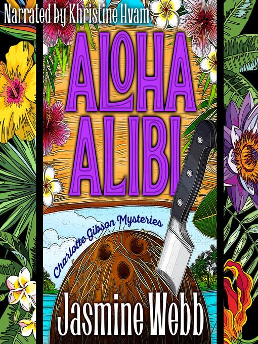 Title details for Aloha Alibi by Jasmine Webb - Wait list